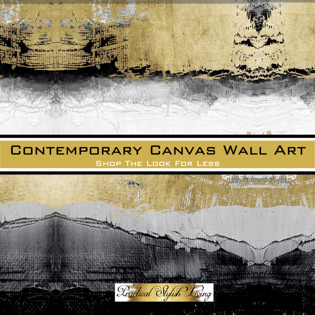 Get The Look for Less Canvas Wall Art | Practical Stylish Living | Luxe Home Decor