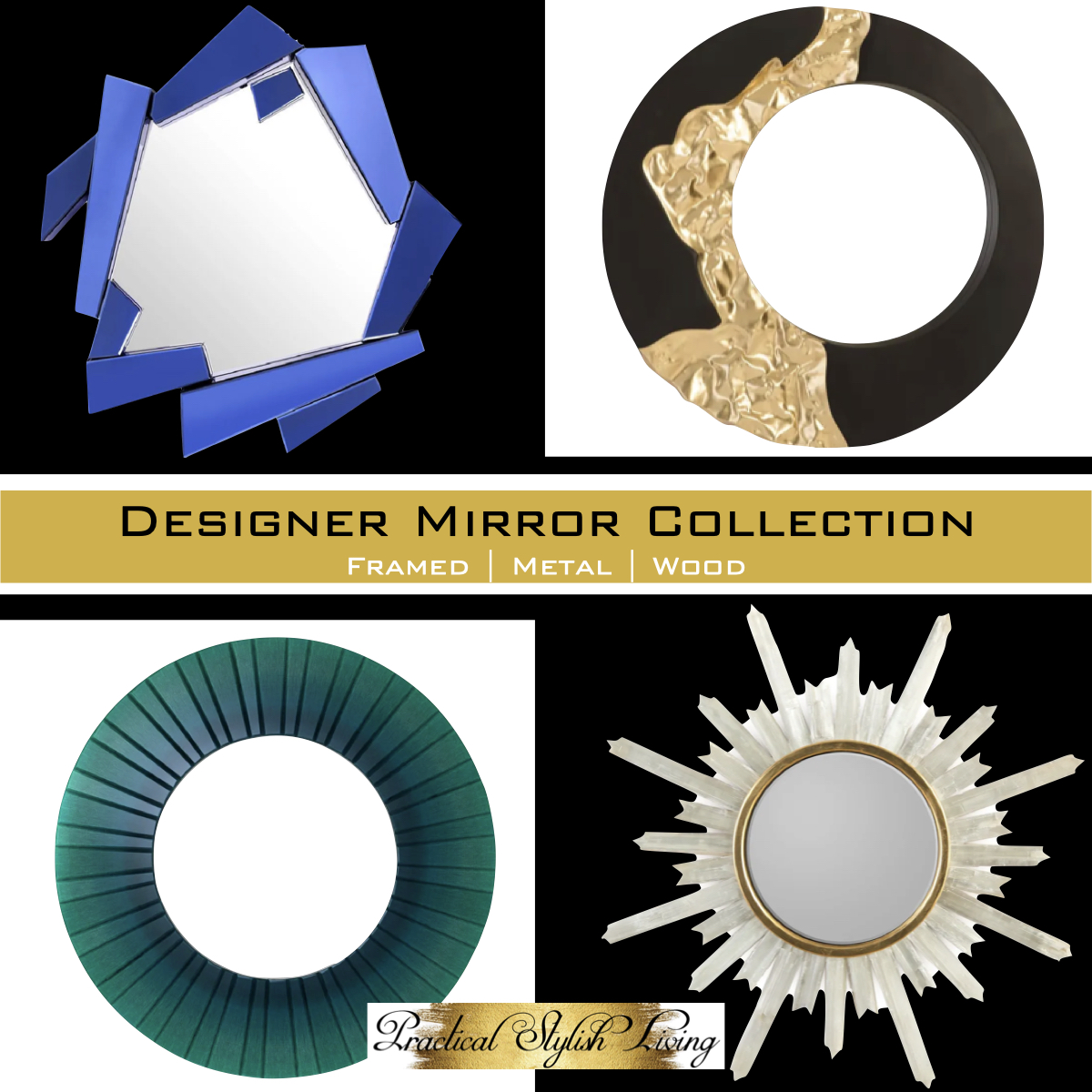 Designer Mirror Collection | Practical Stylish Living | Luxe Home Decor